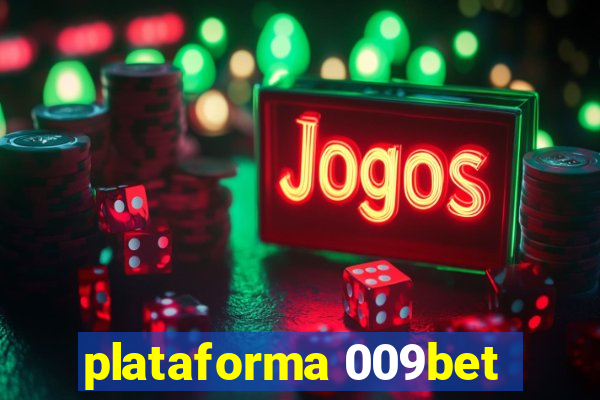 plataforma 009bet